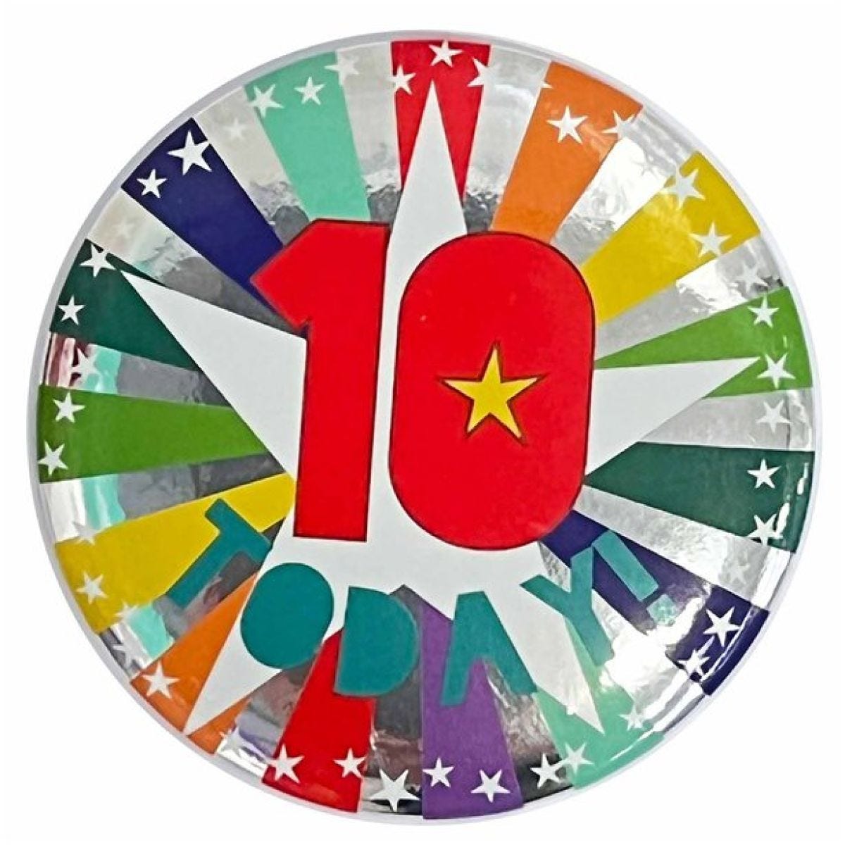 10 Today Birthday Badge - 6cm