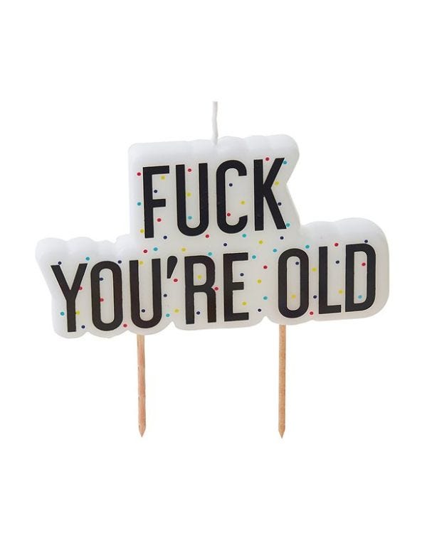 Fuck You&#039;re Old Birthday Candle