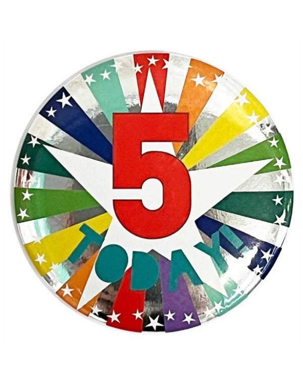 5 Today Birthday Badge - 6cm