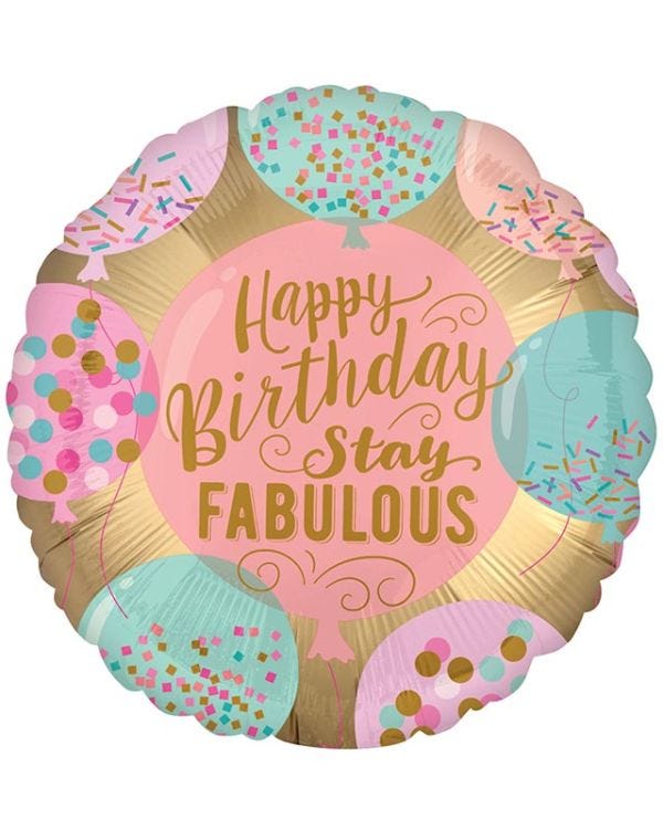 Happy Birthday Stay Fabulous Balloon - 18&quot; Foil
